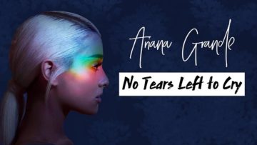 No-Tears-Left-To-Cry-Ariana-Grande.jpg