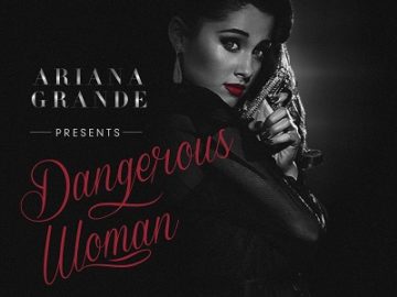 dangerous-woman.jpg